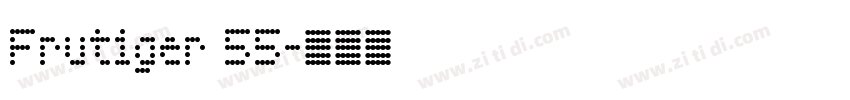 Frutiger 55字体转换
